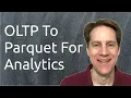 OLTP To Parquet For Analytics Scaling Postgres 353
