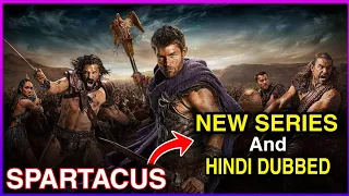 spartacus hindi dubb update u0026 new series details in hindi
