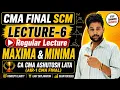 MAXIMA MINIMA - LECTURE-6 by CA CMA ASHUTOSH LATA AIR-1 BEST CMA FINAL SCM CLASSES BEST SCM