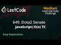 649 Dota2 Senate Easy Explanation Stack LeetCode Daily Challenge