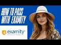 How to pass with Examity in 2025