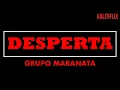 Download Lagu DESPERTA - GRUPO MARANATA
