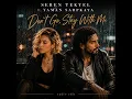 Don't Go Stay With Me (feat. Seren Tekyel) (Radio Edit)