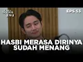 Hasbi Merasa Dirinya Berhasil Menang Dari Lala - CINTA SEPENUH JIWA | EPS 53 Part 3