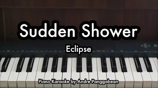 Download Sudden Shower - Eclipse | Piano Karaoke by Andre Panggabean MP3
