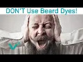 Why Men SHOULDN T Use Hair And Beard Dyes