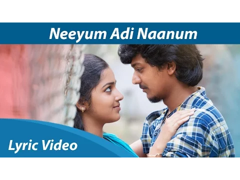 Neeyum Adi Naanum - YouTube