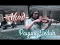 Payung Teduh - Akad biola violin cover cuke habibi