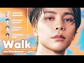 Download Lagu NCT 127 - Walk (Line Distribution + Lyrics Karaoke) PATREON REQUESTED