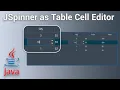 How to Custom JSpinner as Table Cell Editor In Java Swing