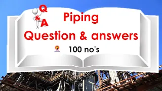 PIPING Q A 100 NOS - Oil and Gas Professional