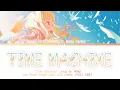 Lagu “Time Machine” by 1640mp(40mp×164) - Tenma Saki alt vocal FULL VER. with lyrics