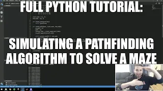 FULL PYTHON TUTORIAL Simulating a Pathfinding Algorithm to Solve a Maze