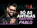 Lagu 🎶 PABLO 💔🌹 | Só as Românticas Antigas ✨🎧 Clássicos do Amor Inesquecíveis 2026 🎶