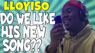 lloyiso what i would say reaction