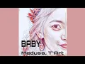 Download Lagu Baby - Medusa. T'Art