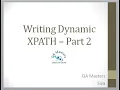 Writing Dynamic XPATH - Part 2