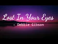 Lost In Your Eyes | Debbie Gibson | lyrics video