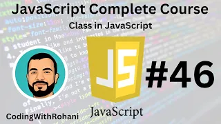 JavaScript Complete Course Class CodingWithRohani