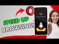 How to Speed Up Browsing in Opera Mini on Android 2025