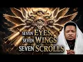 SEVEN EYES, SEVEN WINGS, SEVEN SCROLLS   Lawrence Oyor Freestyle Chant