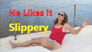 He Likes It Slippery Ep233