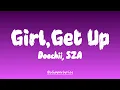 Lagu GIRL GET UP - Doechii and SZA #girlgetup #doechii #SZA #lyrics #girlgetup lyrics