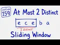 Longest Substring with At Most Two Distinct Characters Sliding Window at Most K Distinct
