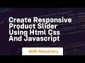 Create responsive product slider using html css and javascript