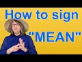 How To Sign MEAN ASL Word Of The Day Word 195