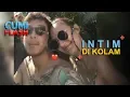 Download Lagu Uuppss! Nadine dan Dimas Anggara Intim di Kolam Renang - CumiFlash