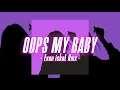 Download Lagu VIRAL TIKTOK🤪 Oops My Baby - Evan iskaL Rmx