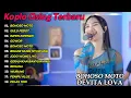 Lagu BOHOSO MOTO TERBARU DEVITA LOVA DANGDUT KOPLO FULL ALBUM TERBARU 2025!