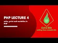 PHP Lecture 4-echo print and variables in PHP ExtraBits PHP tutorials for beginners