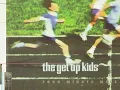 The Get Up Kids - Don't Hate Me