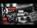 Timal - Sicario