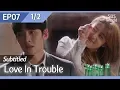 Download Lagu [CC/FULL] Love in Trouble EP07 (1/2) | 수상한파트너