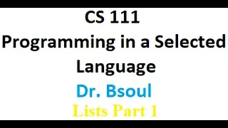 CS 111 Dr Bsoul Lists Part 1