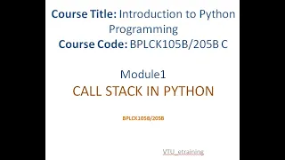 Lecture 11 Module1 Call stack in Python VTU