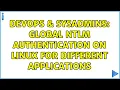 DevOps SysAdmins Global NTLM authentication on linux for different applications