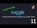 Learning AI with Kaggle Intermediate Machine Learning Exercise XGBoost