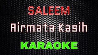 Download Saleem - Airmata Kasih [Karaoke] | LMusical MP3