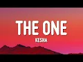Download Lagu Kesha - THE ONE. (Lyrics)