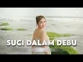 Download Lagu Suci Dalam Debu - Mala Agatha (Official Music Cover) MP3