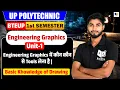 Engineering Graphics Unit-1 Basic Element Of Drawing Lec-1 BTEUP 1st Semester