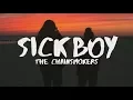 Lagu The Chainsmokers ‒ Sick Boy (Lyrics)
