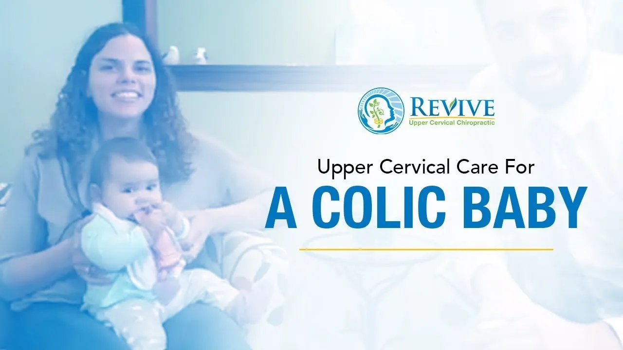 Upper Cervical Care For A Colic Baby