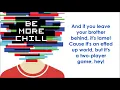 Two Player Game - BE MORE CHILL (LYRICS)