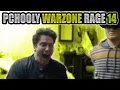 PCHOOLY WARZONE RAGE 14