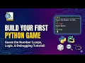 Build Your First Python Game Loops Logic Debugging Tutorial